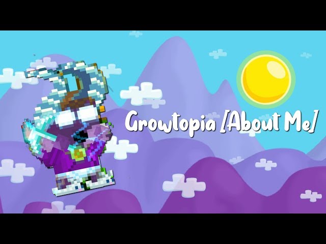 Growtopia About [Myself] class=