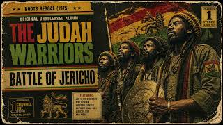 Roots Reggae (1975) Original Unreleased Album | THE JUDAH WARRIORS — Battle of Jericho