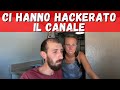 CI HANNO HACKERATO IL CANALE YOUTUBE | Ep. 124