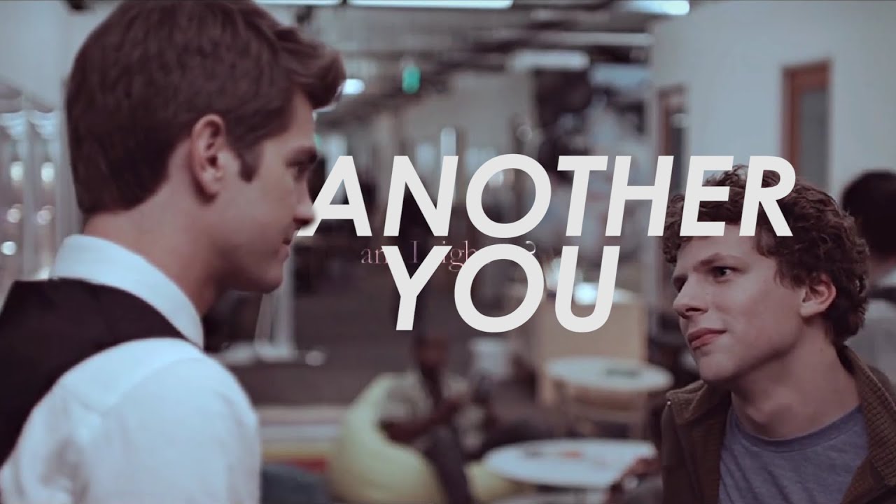【Another You】The Social Network Eduardo Saverin/Mark Zuckerberg YouTube