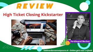 High Ticket Closing Kickstarter Review van Ferdinand Becker -  Mini-cursus voor slechts 27 euro by geldverdienenmetpassie 18 views 6 months ago 9 minutes, 48 seconds