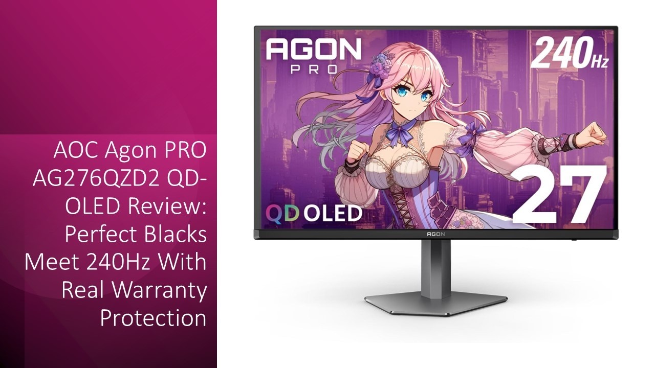 AOC Agon PRO AG276QZD2 QD-OLED Review: Perfect Blacks Meet 240Hz