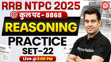 RRB NTPC Reasoning Class 2025 | RRB NTPC Reasoning Practice Set - 22 | RRB NTPC Reasoning 2025