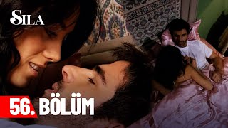 Sıla 56. Bölüm