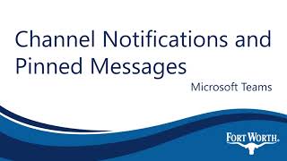 MS Teams - Channel Notifications and Pinned Messages
