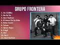 Grupo Frontera 2024 MIX Las Mejores Canciones - Un X100to, No Se Va, Que Vuelvas, El Amor De Su ...