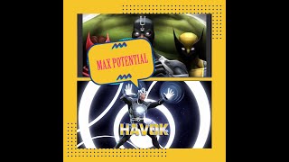 Havok Reaches His Absolute MAX Potential