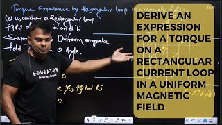 L 28 derive an expression for a torque on a rectangular current loop in a uniform magnetic field