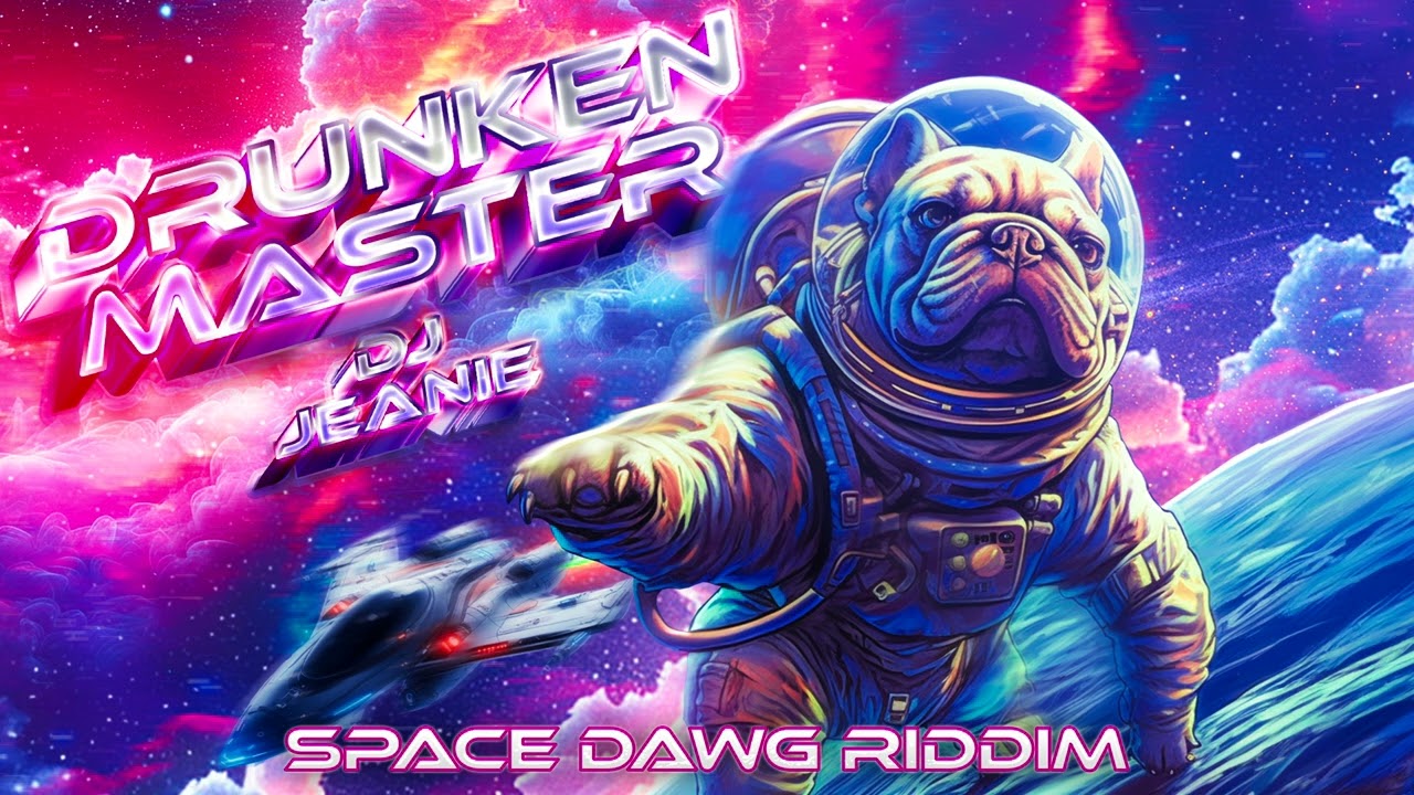 Watch DJ Jeanie - Drunken Master (Space Dawg Riddim) on YouTube Watch DJ Jeanie - Drunken Master (Space Dawg Riddim) on YouTube