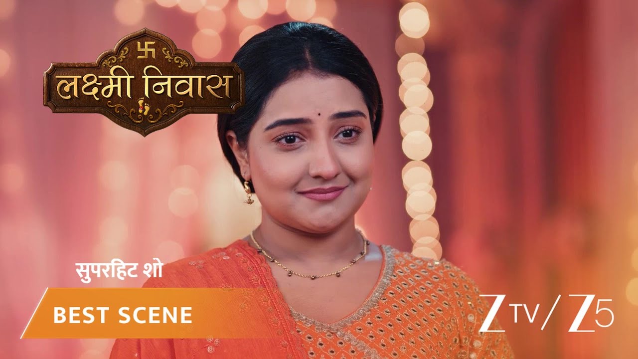 LAKSHMI NIVAS | EP - 55 | Best Scene 1 | Mar 7 2026 | Zee TV