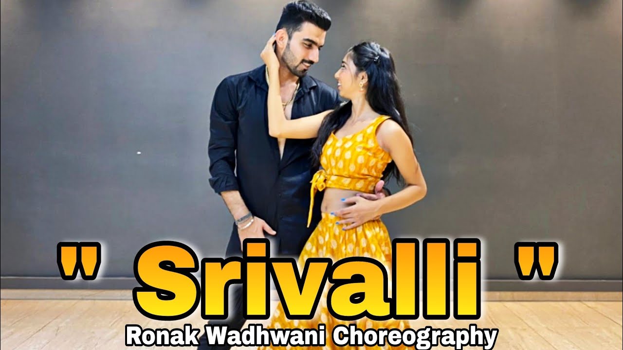 Srivalli Dance Video | Pushpa | Ronak Wadhwani Choreography ft. Karishma Singh | 