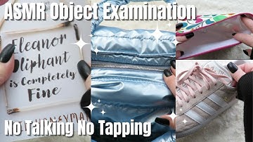 ASMR Request / Object Examination / No Talking / NoTapping #asmr #asmrsounds #tingles #triggers