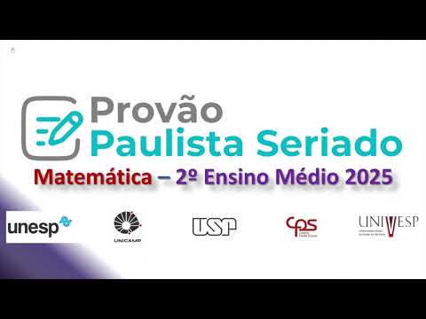 Provão Paulista 2025 - Matemática - 2o EM (Questões 01, 02 e 03)