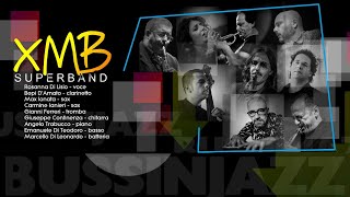 Bussinjazz 2023 / XMB SuperBand / La formazione omaggia Mario Bucci / Beautiful Jazz Concert by Gabriele Martufi 259 views 8 months ago 1 hour, 38 minutes