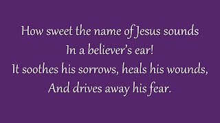 How Sweet the Name of Jesus Sounds (Metropolitan Tabernacle)