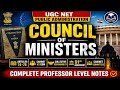 Council of Ministers Complete Notes | Articles 74-78| Cabinet vs CoM | UGC NET Public Administration