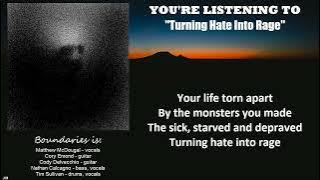 Boundaries - Turning Hate Into Rage LYRIC VIDEO