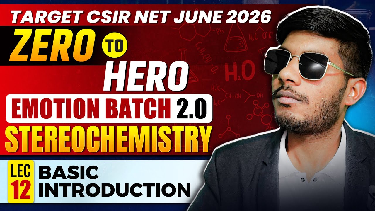 𝐁𝐚𝐬𝐢𝐜 𝐈𝐧𝐭𝐫𝐨𝐝𝐮𝐜𝐭𝐢𝐨𝐧 | 𝐒𝐭𝐞𝐫𝐞𝐨𝐜𝐡𝐞𝐦𝐢𝐬𝐭𝐫𝐲 | 𝐂𝐬𝐢𝐫 𝐍𝐞𝐭 𝐜𝐡𝐞𝐦𝐢𝐜𝐚𝐥 𝐬𝐜𝐢𝐞𝐧𝐜𝐞 𝐉𝐮𝐧𝐞 𝟐𝟎𝟐𝟔 | 𝐈𝐅𝐀𝐒