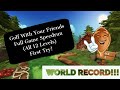 WORLD RECORD! Full Game Speedrun (All 12 Levels) - Golf With Your Friends (IGOTAWOODENSPOON Stream)
