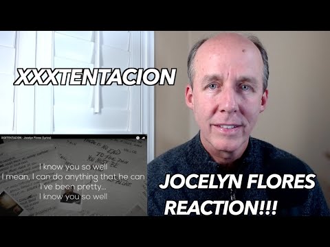 PSYCHOTHERAPIST REACTS to XXXTentacion- Jocelyn Flores