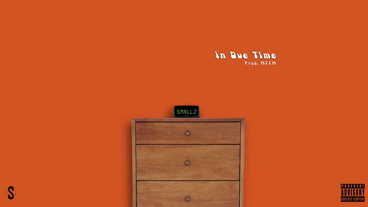 YouTube에서 In Due Time - Smallz 보기 YouTube에서 In Due Time - Smallz 보기