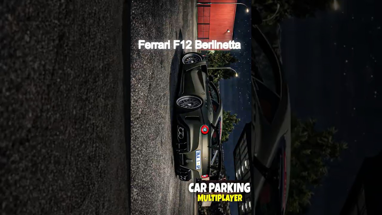 Ferrari F12 Berlinetta | Car Thriller | Car Parking Multiplayer