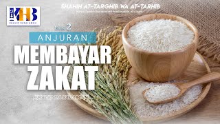 Shahih At-Targhib wa At-Tarhib: Anjuran Membayar Zakat (Hadits 743 - 753) - Khalid Basalamah