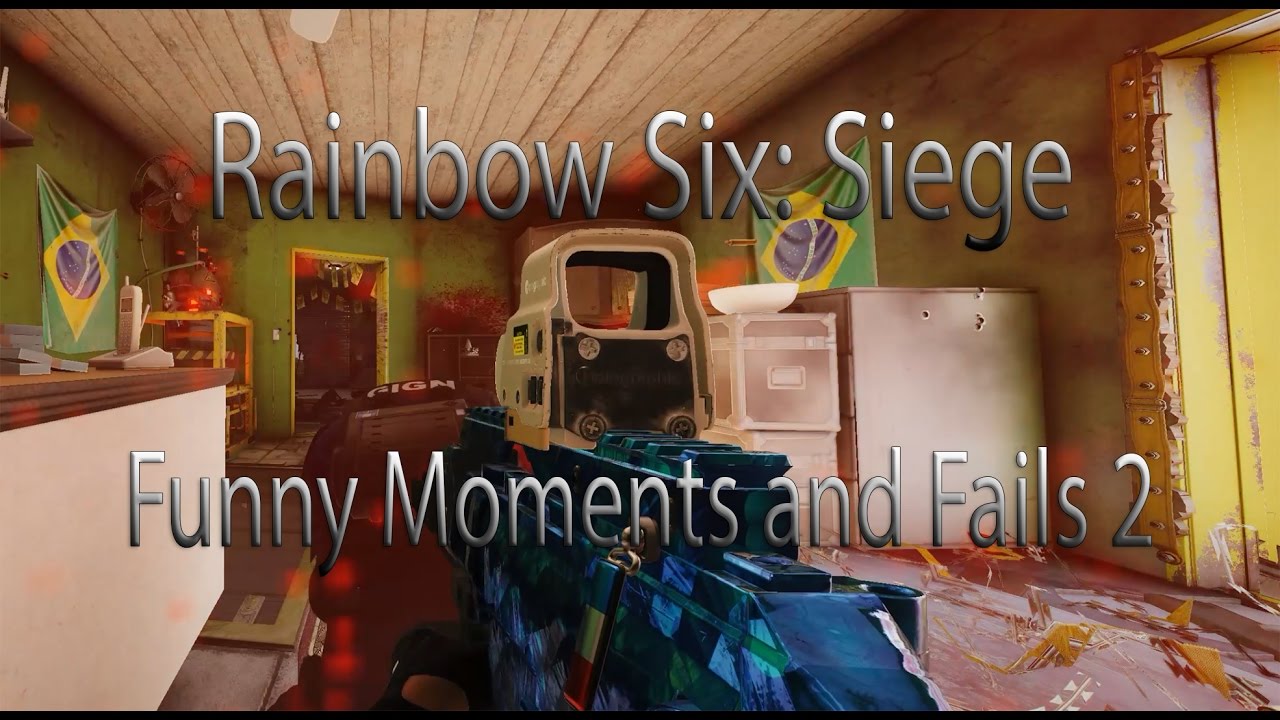 Rainbow Six: Siege| Funny Moments and Fails 2 - YouTube