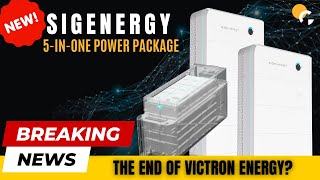 Victron Energy Demise: Sigenergy 5inOne Power Package!