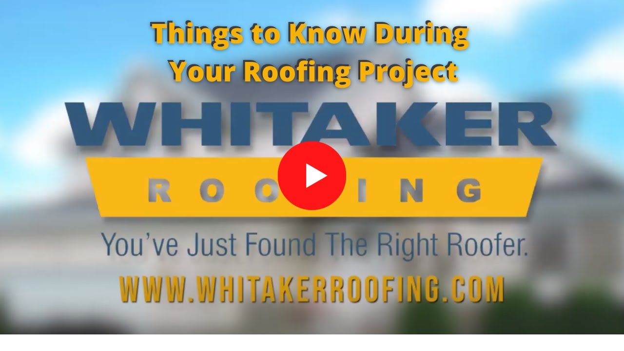 What to expect during your roofing project with Whitaker Roofing YouTube