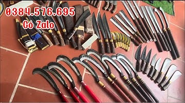 💥DAO RỰA ,DAO MÈO ,DAO QUẮM ..tổng hợp mẫu mới nhất tại lò rèn 