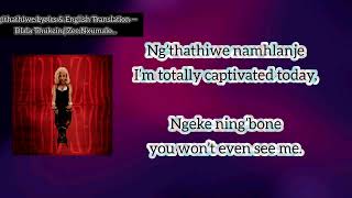 Ngithathiwe English Translation Lyrics Zee Nxumalo feat Dlala thukzin 