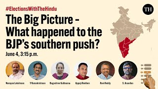 The Big Picture: What happened to the BJP’s southern push?