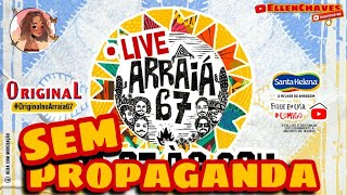 LIVE ATITUDE 67 ARRAIÁ 67 SEM PROPAGANDAS MUSICAS E VIDEO