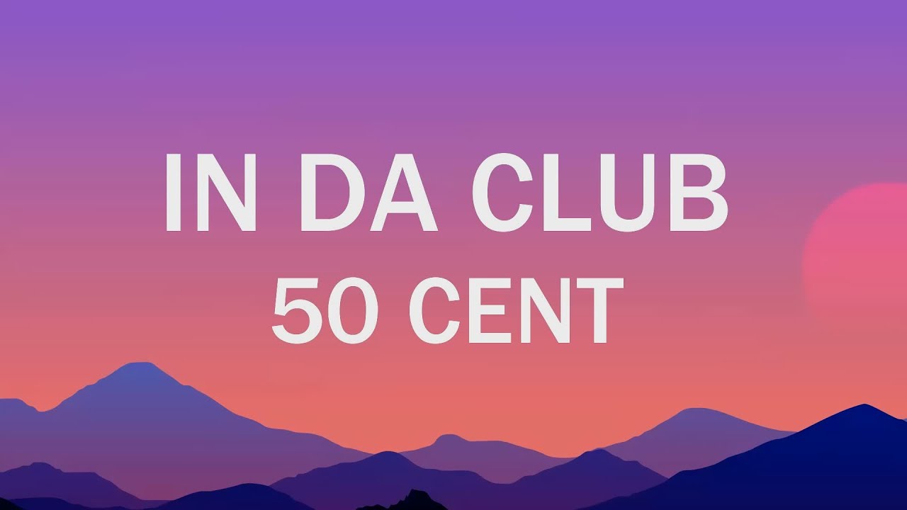 In Da Club 50 Cent Lyrics YouTube in-da-club-50-cent-lyrics-youtube