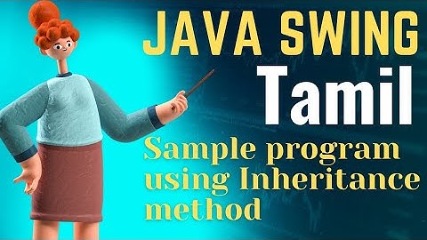 Java Swing sample examples  Inheritance method Tamil
