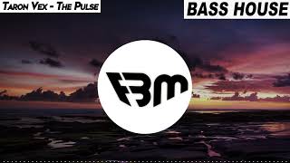 Taron Vex - The Pulse | FBM