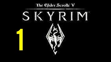 Skyrim : Walkthrough Part 1 - UNBOUND