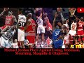 Michael Jordan Plays Against Ewing, Robinson, Mourning, Shaquille & Olajuwon.