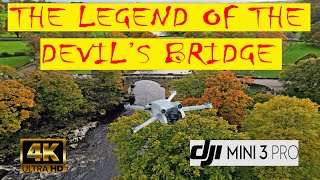 Legend of The Devils Bridge - is it a tale of woe? Kirby Lonsdale with DJI  mini 3 Pro drone 2023