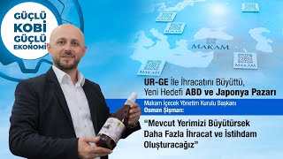 UR-GE İle İhracatını Büyüttü, Yeni Hedefi ABD ve Japonya Pazarı