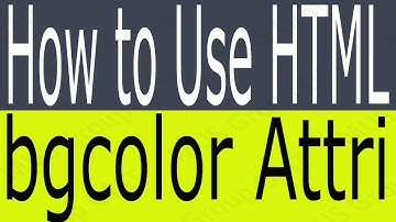 How to Use bgcolor Attribute HTML - What is bgcolor Attribute Why We Use