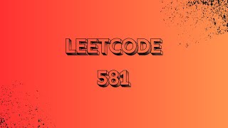 LeetCode 581 Explained | Shortest Unsorted Subarray | Two Pointer Approach in Go