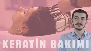 Keratin Bakımı ve Faydaları Nedir?