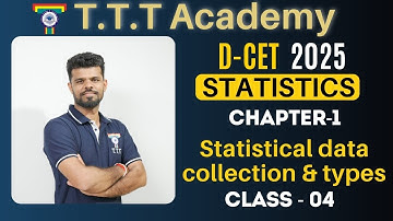 DCET Class | S&A | Unit -01 | Class - 04|Statistical Data & Types | Mr.Sunil | TTT Academy