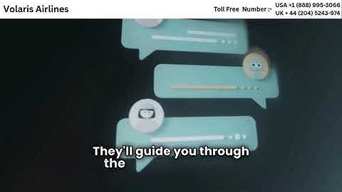 How to Contact Volaris Customer Service for Refunds