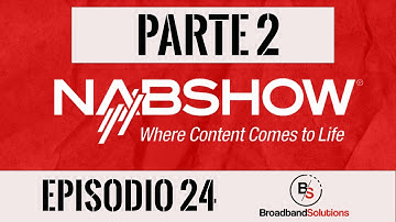 NABSHOW 2022 - PARTE 2