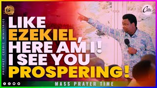 LIKE EZEKIEL, HERE AM I! I SEE YOU PROSPERING! by Prophet Cedric Ministries 3,426 views 3 months ago 3 minutes, 13 seconds