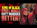 Knull Makes Matt Murdock Better? | King In Black: The Black Kitchen (Part 1)