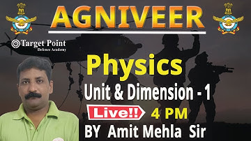 Physics | Unit & Diamension | Agniveer 2022 | Amit Mehla Sir | Target Point Defence Academy Jaipur